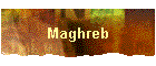 Maghreb